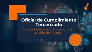 Oficial de Cumplimiento Tercerizado