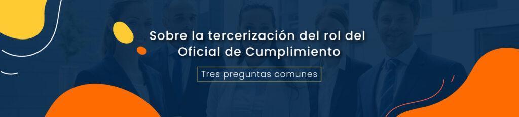 Sobre la tercerización del rol del Oficial de Cumplimiento