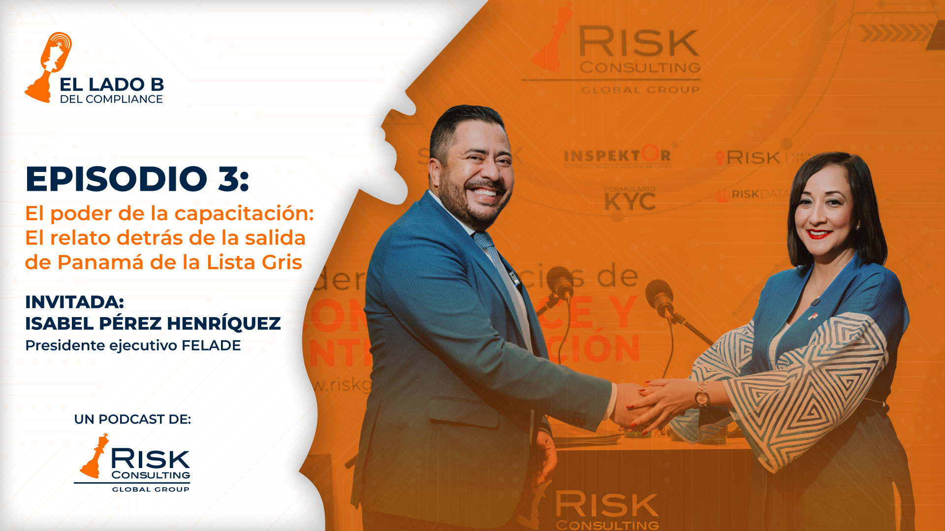 podcast El poder de la capacitación El relato detrás de la salida de Panamá de la Lista Gris
