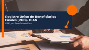 Registro Único de Beneficiarios Finales (RUB)- DIAN