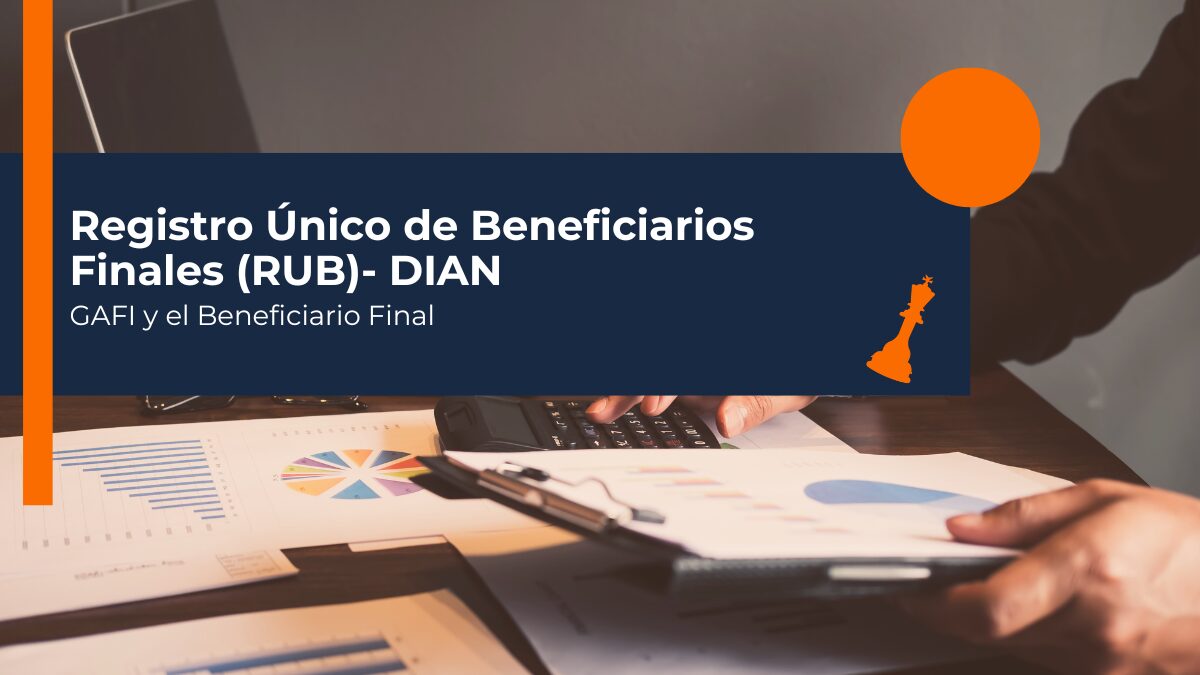 Registro Único de Beneficiarios Finales (RUB)- DIAN