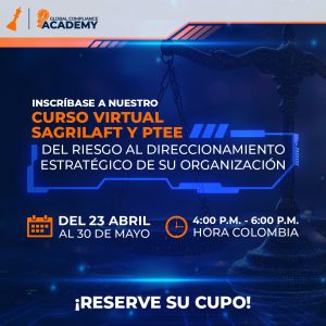 Curso SAGRILAFT y PTEE: del riesgo al direccionamiento estratégico de su organización