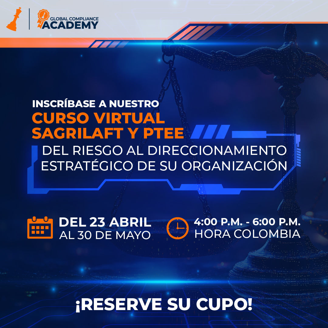 Curso SAGRILAFT y PTEE: del riesgo al direccionamiento estratégico de su organización
