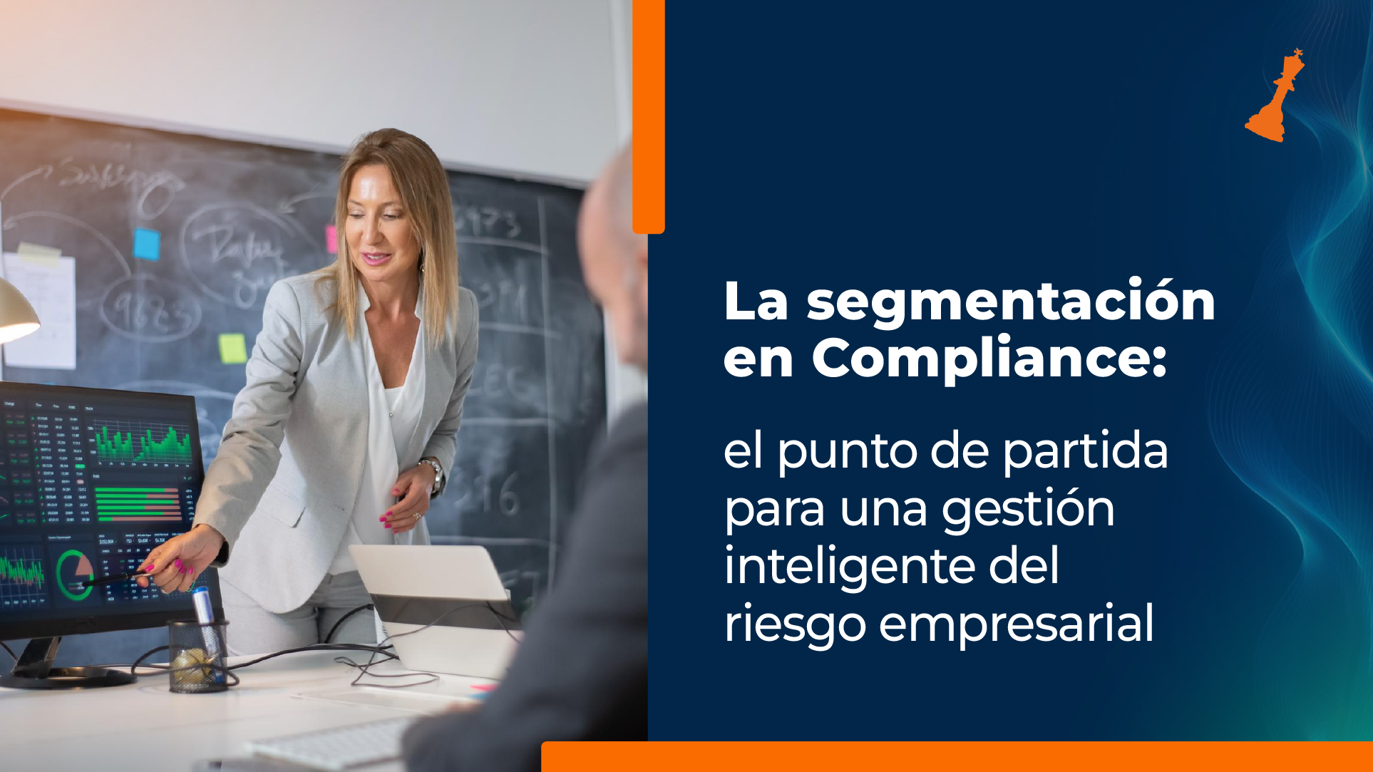 Segmentación en compliance: el punto de partida para una gestión inteligente del riesgo empresarial