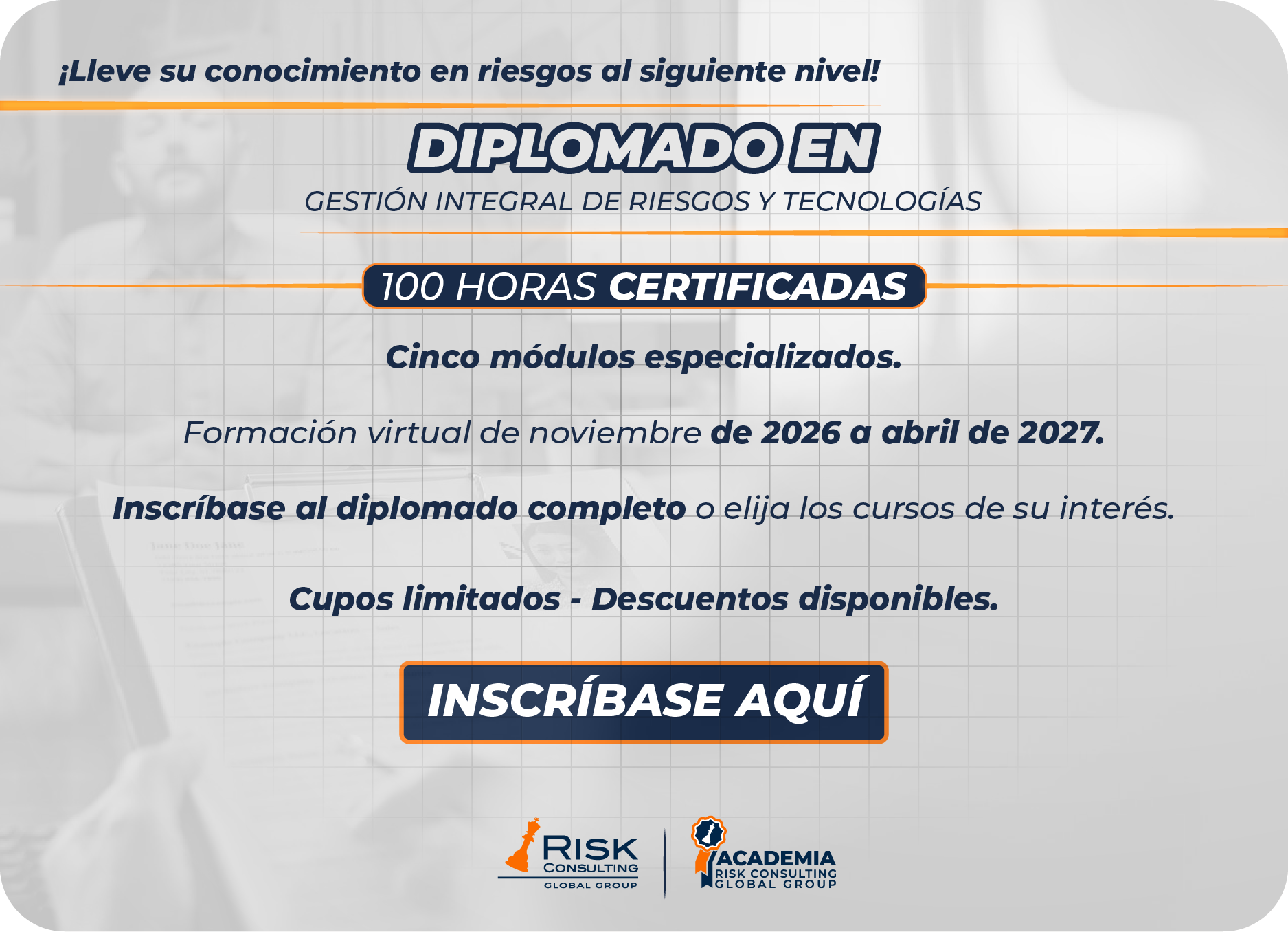 Diplomado en gestión integral de riesgos y tecnologías: 100 horas certificadas, cinco módulos virtuales de noviembre de 2026 a abril de 2027